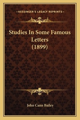 Studies In Some Famous Letters (1899) 1163906468 Book Cover
