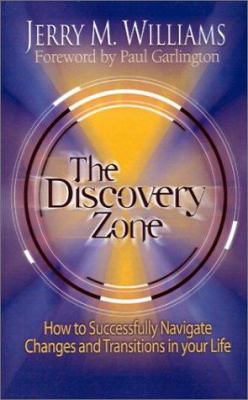 The Discovery Zone: How to Successfully Navigat... 1931425027 Book Cover