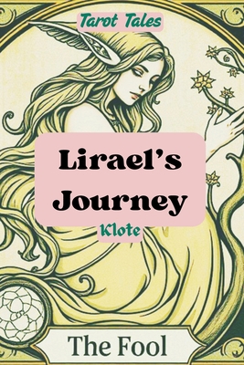Lirael's Journey: Tarot Tales B0F54KZ267 Book Cover
