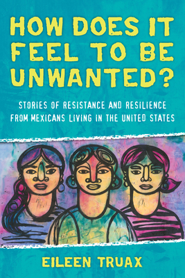 How Does It Feel to Be Unwanted?: Stories of Re... 0807073385 Book Cover