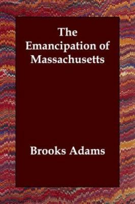 The Emancipation of Massachusetts 1406802743 Book Cover