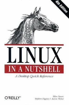 Linux in a Nutshell 0596004826 Book Cover