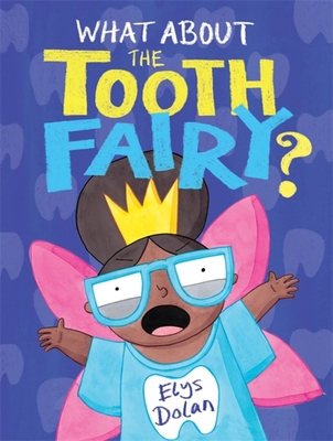 What about the Tooth Fairy? 1444948628 Book Cover