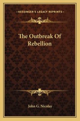 The Outbreak Of Rebellion 1163267449 Book Cover