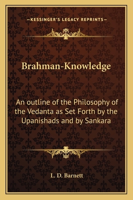 Brahman-Knowledge: An outline of the Philosophy... 1162573430 Book Cover