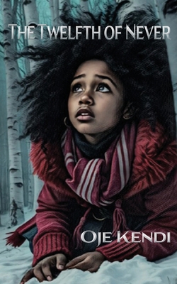 The Twelfth of Never 1645543765 Book Cover