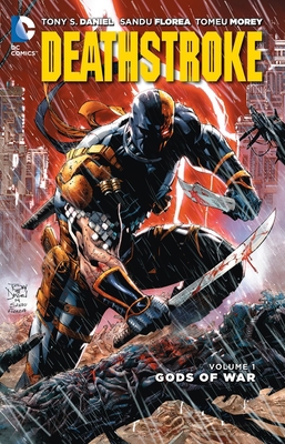 Deathstroke, Volume 1: Gods of Wars 1401254713 Book Cover