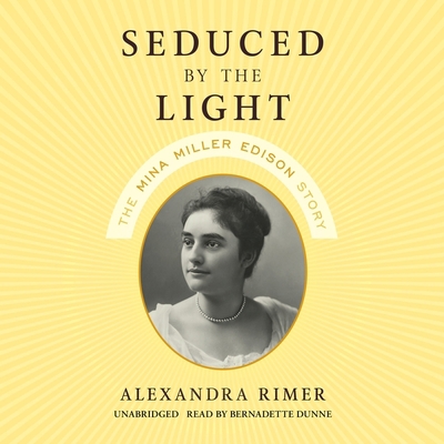 Seduced by the Light: The Mina Miller Edison Story B0BQM8YN11 Book Cover