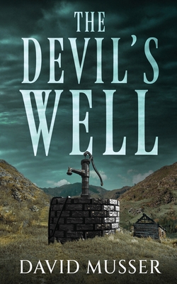 The Devil's Well 4824183529 Book Cover