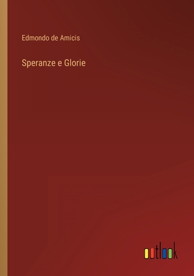 Speranze e Glorie [Italian] 3368017667 Book Cover