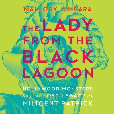 The Lady from the Black Lagoon: Hollywood Monst... 1982644753 Book Cover