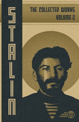 Collected Works of Josef Stalin: Volume 2            Book Cover