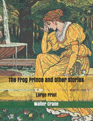 The Frog Prince and Other Stories: Large Print B085KT8BRG Book Cover