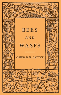 Bees and Wasps 1528710010 Book Cover