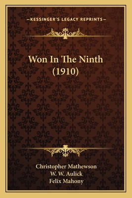 Won In The Ninth (1910) 1163979570 Book Cover