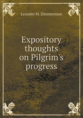 Expository thoughts on Pilgrim's progress 5518762437 Book Cover