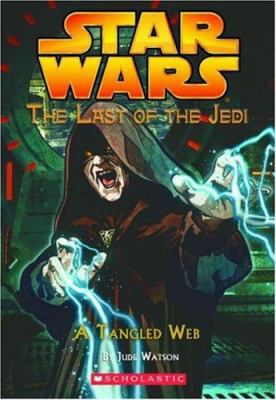 A Tangled Web (Star Wars: Last of the Jedi, Boo... 0439681383 Book Cover