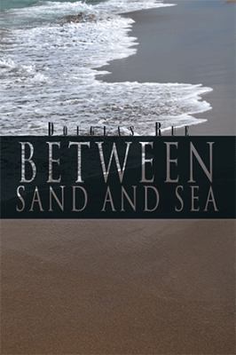 Between Sand and Sea 1469157357 Book Cover