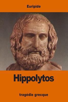 Hippolytos [French] 154249317X Book Cover