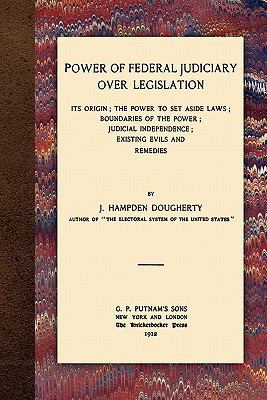 Power of Federal Judiciary Over Legislation 1616190817 Book Cover