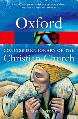 The Concise Oxford Dictionary of the Christian ... 0199659621 Book Cover