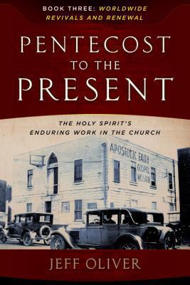 Pentecost to Present-Book 3: Worldwide Revivals... 0912106360 Book Cover