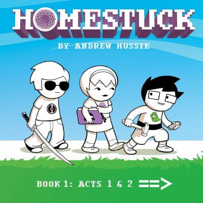 Homestuck, Book 1: ACT 1 & ACT 2 1421599406 Book Cover