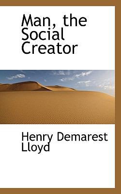 Man, the Social Creator 1113814594 Book Cover