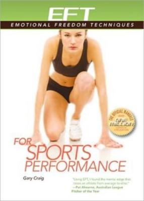 EFT for Sports Performance: Featuring Reports f... 1604150521 Book Cover
