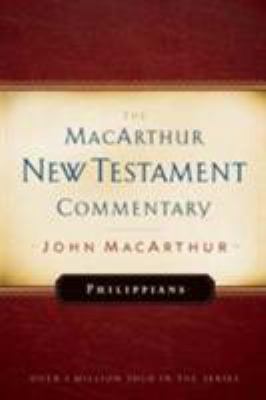 Philippians MacArthur New Testament Commentary:... 0802452620 Book Cover