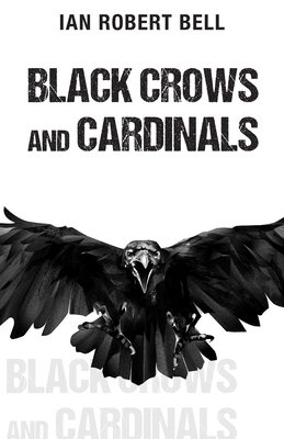 Black Crows and Cardinals 1803698640 Book Cover