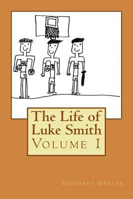 The Life of Luke Smith 1497434084 Book Cover
