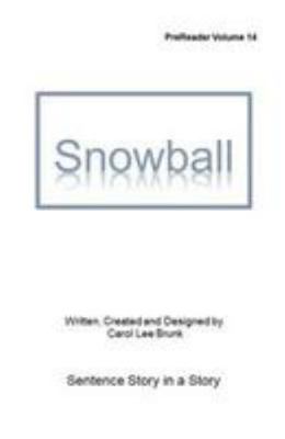Snowball: Prereader Volume 14 1983575763 Book Cover