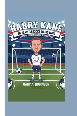 Harry Kane: From Little Kicks to Big Wins - Cha...            Book Cover