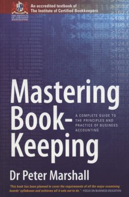 Mastering Book-Keeping: A Complete Guide to the... 1845283244 Book Cover