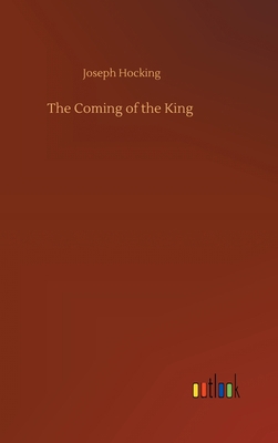 The Coming of the King 3752383569 Book Cover