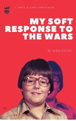 My Soft Response To The Wars 0992024587 Book Cover