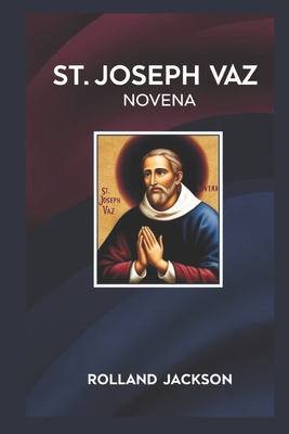 St. Joseph Vaz Novena B0DS8H3T31 Book Cover