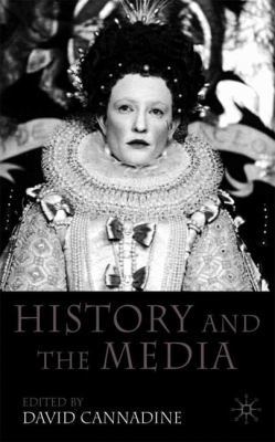 History and the Media B009CUQTUY Book Cover