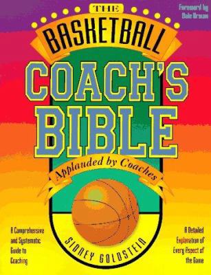 The Basketball Coach's Bible: A Comprehensive a... 1884357075 Book Cover