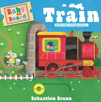 Baby on Board: Train 1536232599 Book Cover