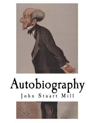 Autobiography: John Stuart Mill 197954106X Book Cover