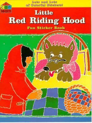 Little Red Riding Hood (I Can Learn Sticker Book) 1562935135 Book Cover