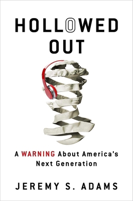 Hollowed Out: A Warning about America's Next Ge... 1684511984 Book Cover