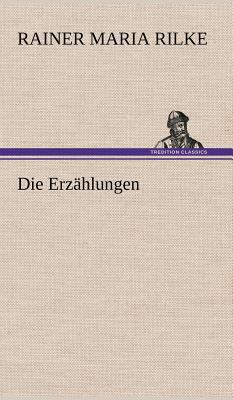 Die Erzahlungen [German] 384726558X Book Cover