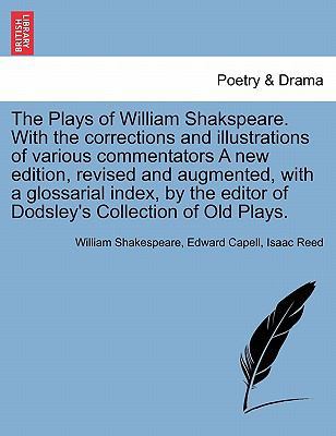 The Plays of William Shakspeare. With the corre... 124169723X Book Cover