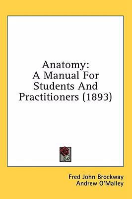 Anatomy: A Manual For Students And Practitioner... 1436663555 Book Cover