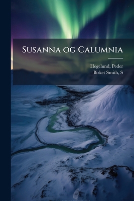 Susanna og Calumnia [Danish] 1172449104 Book Cover