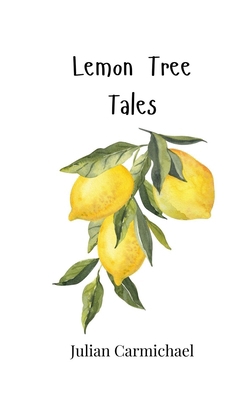 Lemon Tree Tales 1805867679 Book Cover