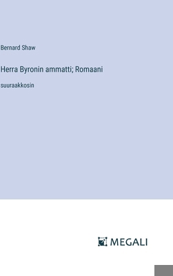 Herra Byronin ammatti; Romaani: suuraakkosin [Finnish] 3387091494 Book Cover